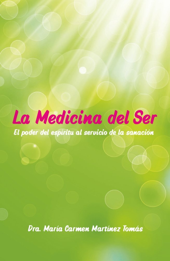 Medicina Del Ser la-Martinez Tomas Dra. Maria Carmen