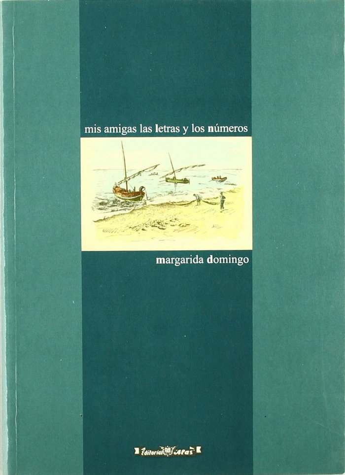 Mis Amigas las Letras y los Numeros-Domingo Pique Margarida