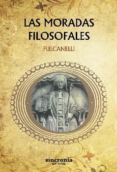 Moradas Filosofales las-Fulcanelli
