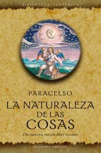 Naturaleza de las Cosas-Paracelso a