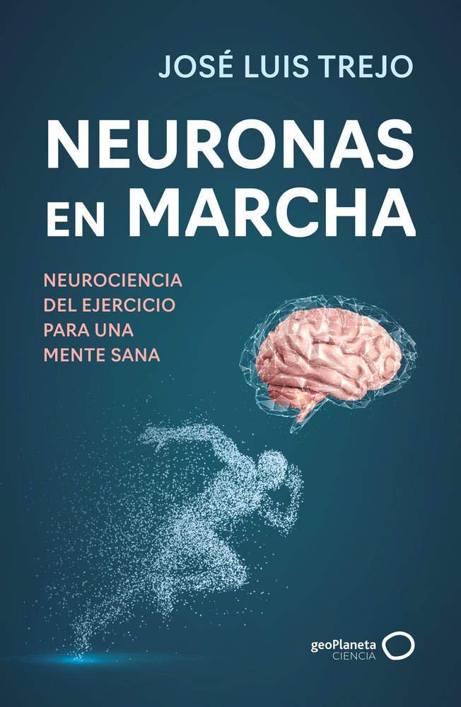 Neuronas En Marcha-Jose Luis Trejo