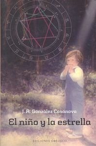Niño y la Estrella el-Gonzalez Casanova José Antonio