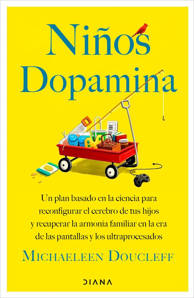 Niños Dopamina-Michaeleen Doucleff