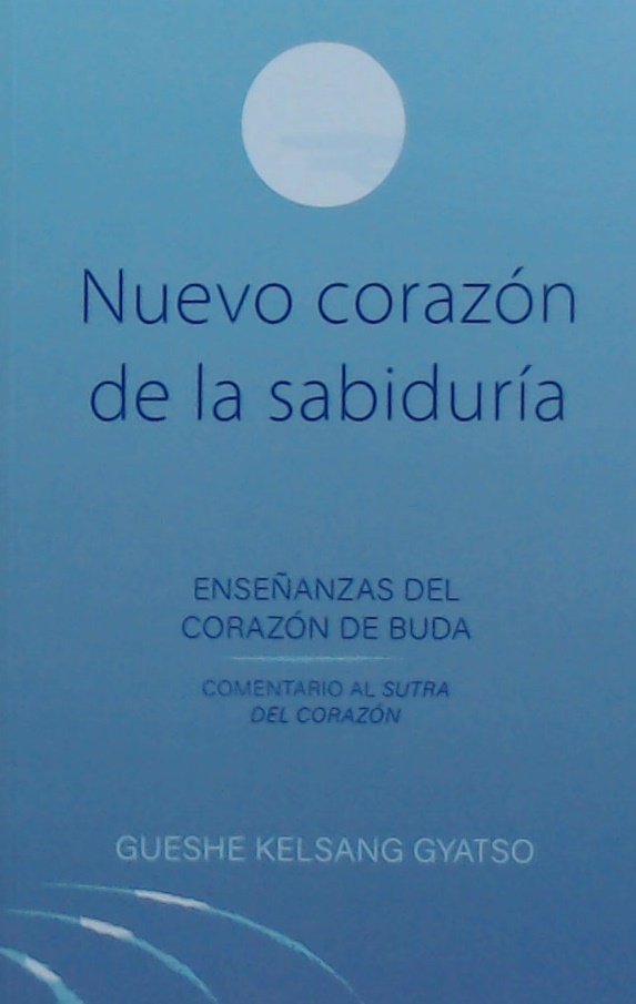 Nuevo Corazon de la Sabiduria-Gueshe Kelsang Gyatso Rimpoché