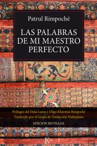 Palabras de Mi Maestro Perfecto las-Patrul Rimpoché