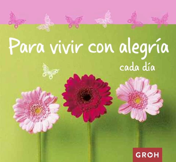 Para Vivir con Alegria Cada Dia-Groh