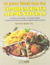 Peso Ideal Combinaciones Alimenticias-Dalla Via Gudrun