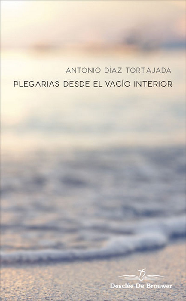 Plegarias desde el Vacio Interior-Díaz Tortajada Antonio