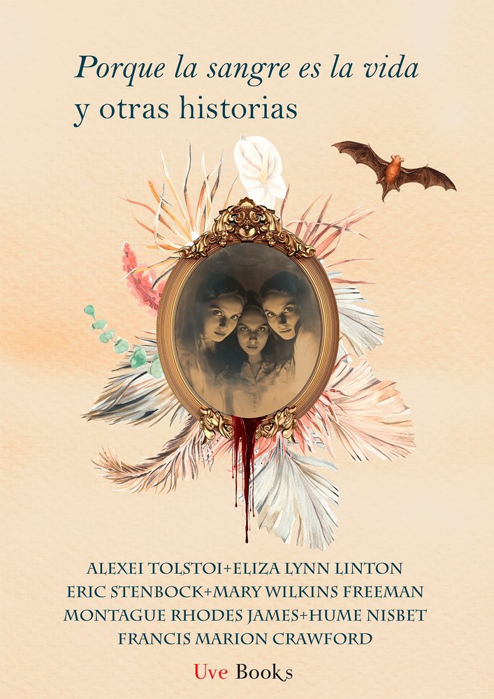 Porque la Sangre Es la Vida y Otras Historias-Crawford Francis Marion