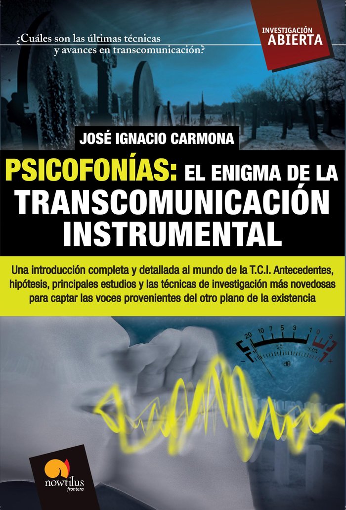 Psicofonias Enigma de la Transcomunicacion Instrumental-Carmonaá Sánchez José Ignacio