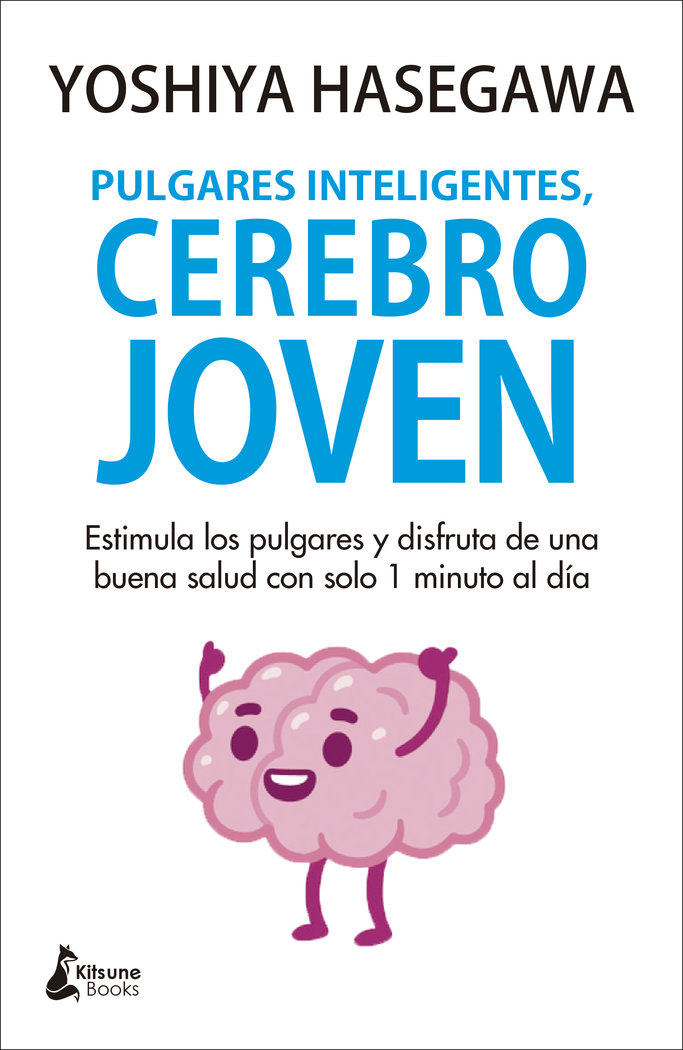 Pulgares Inteligentes Cerebro Joven-Hasegawa Yoshiya
