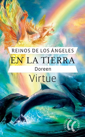 Reinos de los Angeles En la Tierra-Virtue Doreen