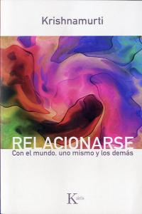 Relacionarse-Krishnamurti Jiddu