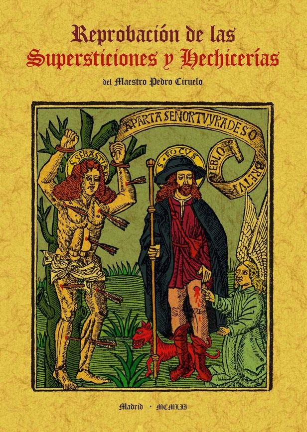 Reprobacion de las Supersticiones y Hechicerias-Ciruelo Pedro