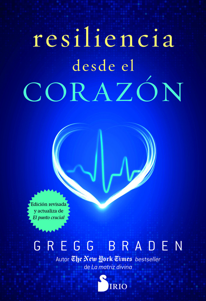 Resiliencia desde el Corazon-Braden Gregg