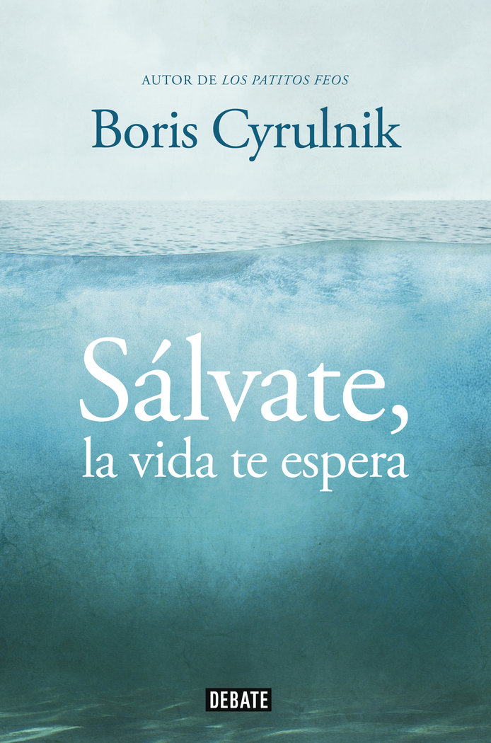 Salvate la Vida Te Espera-Cyrulnik Boris