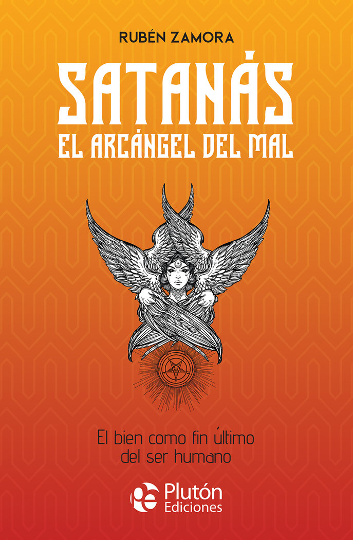 Satanas el Arcangel Del Mal-Zamora Ruben