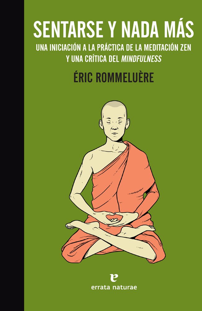 Sentarse y Nada Mas-Rommeluère Éric
