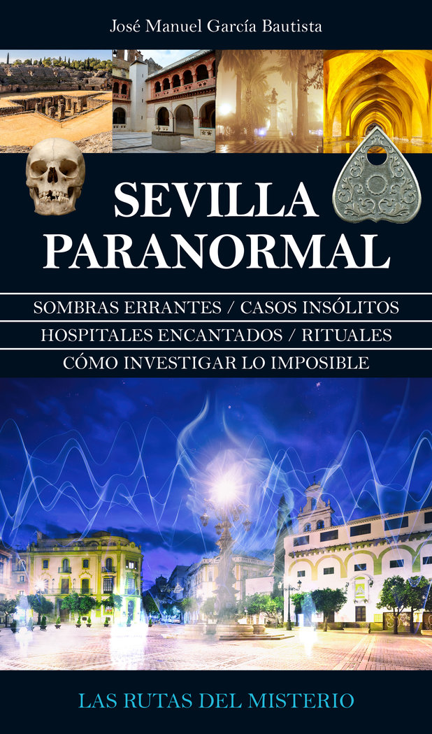 Sevilla Paranormal-García Bautista José Manuel