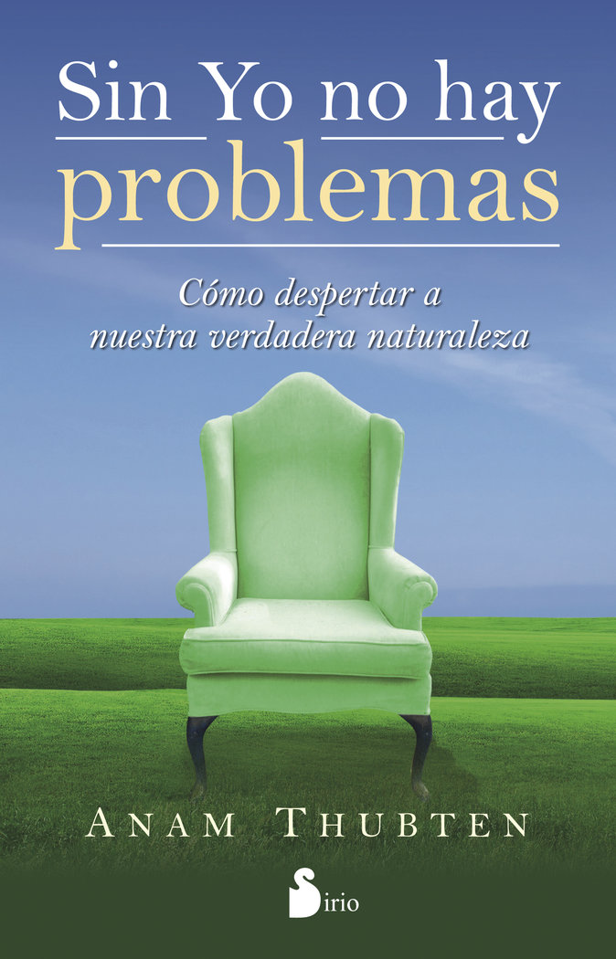 Sin Yo no Hay Problemas-Thubten Anam