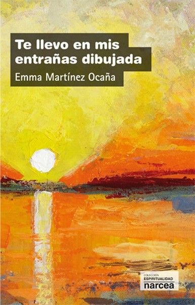 Te Llevo En Mis Entrañas Dibujada-Martínez Ocaña Emma