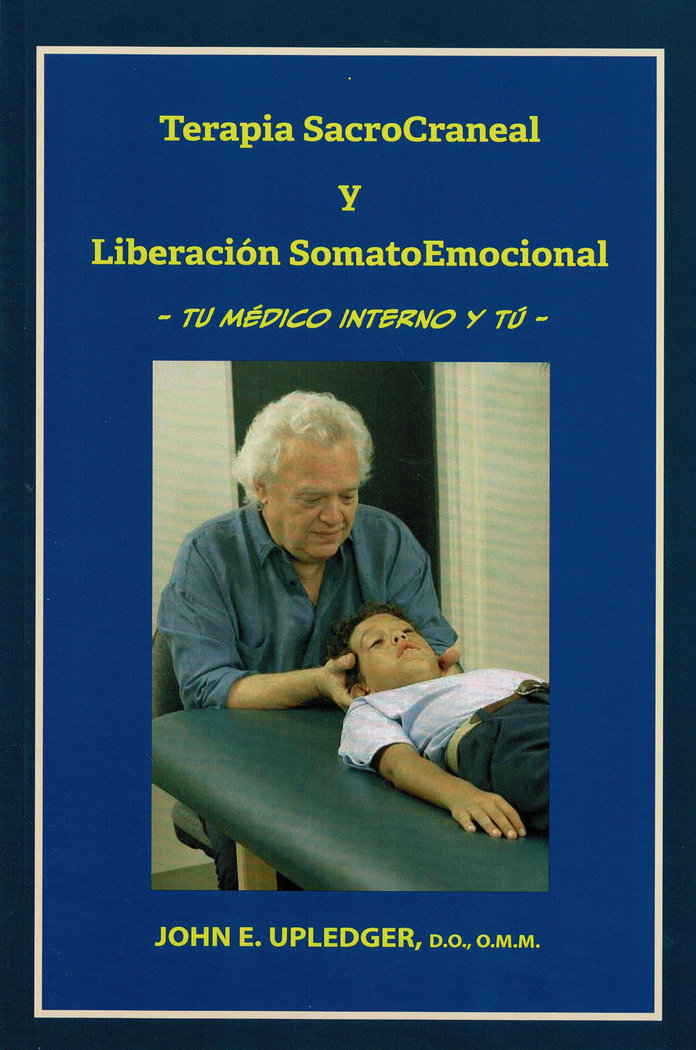 Terapia Sacrocraneal y Liberacion Somatoemocional-E. Upledger John