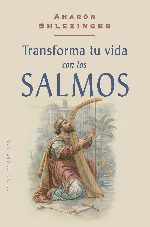 Transforma Tu Vida con los Salmos-Shlezinger Aharon