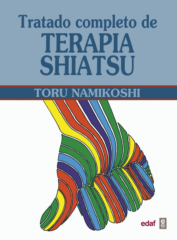 Tratado Completo de Terapia Shiatsu-Namikoshi T.