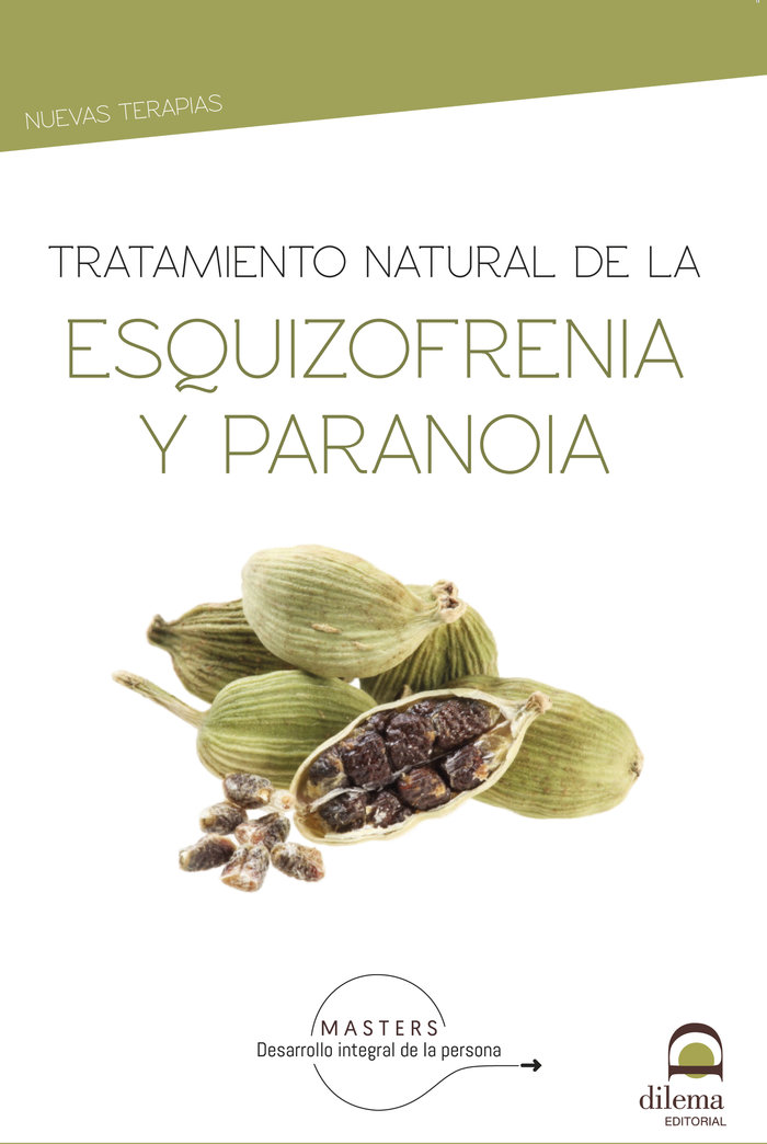 Tratamiento Natural de la Esquizofrenia y la Paranoia-Desarrollo Integral de la Persona Masters