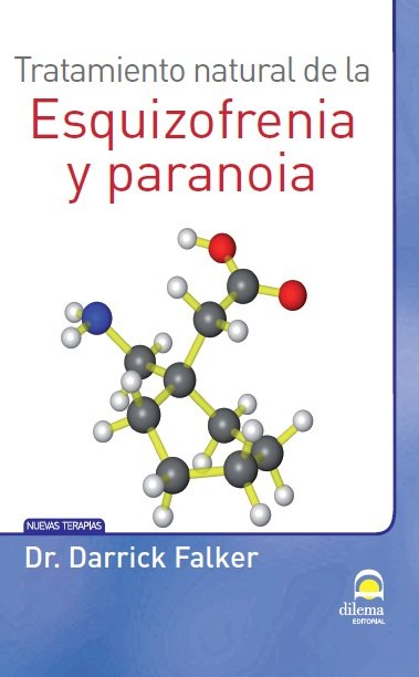 Tratamiento Natural de la Esquizofrenia y Paranoia-Masters. Desarrollo Integral de la Persona