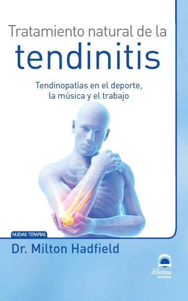 Tratamiento Natural de la Tendinitis-Masters. Desarrollo Integral de la Persona
