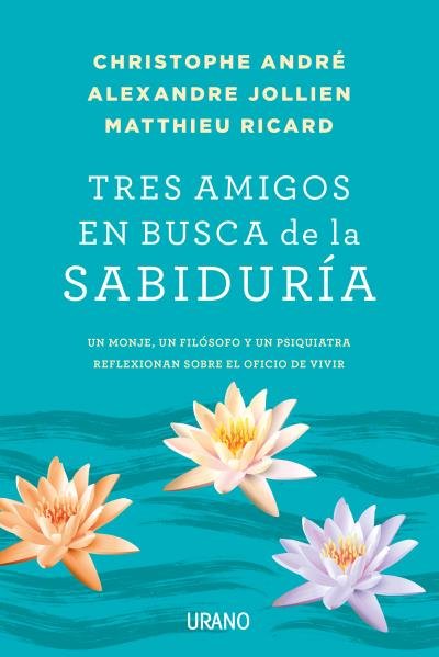 Tres Amigos En Busca de la Sabiduria-Ricard Matthieu