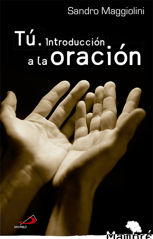 Tu Introduccion a la Oracion-Maggiolini Sandro