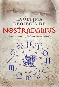 Ultima Profecia de Nostradamus la-Jerome Nobécourt