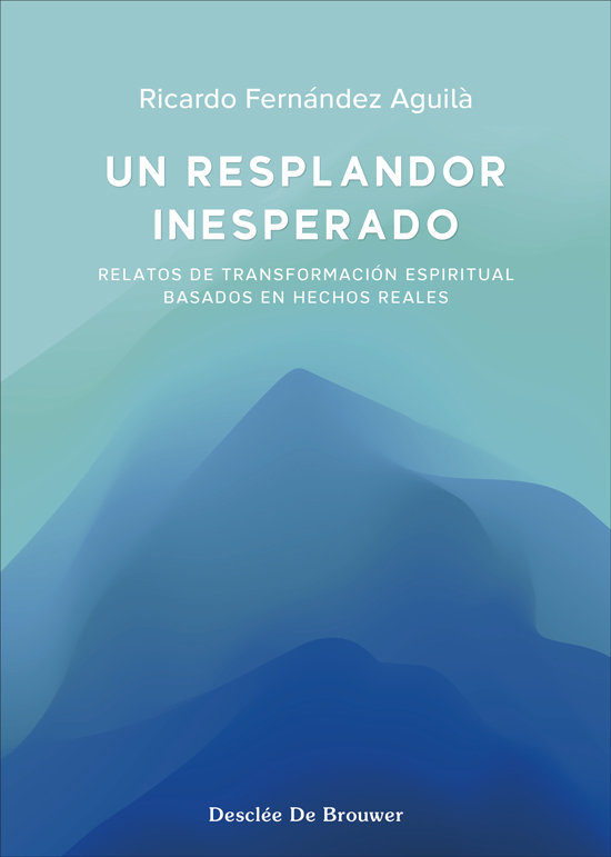 Un Resplandor Inesperado-Ricardo Fernandez Aguila