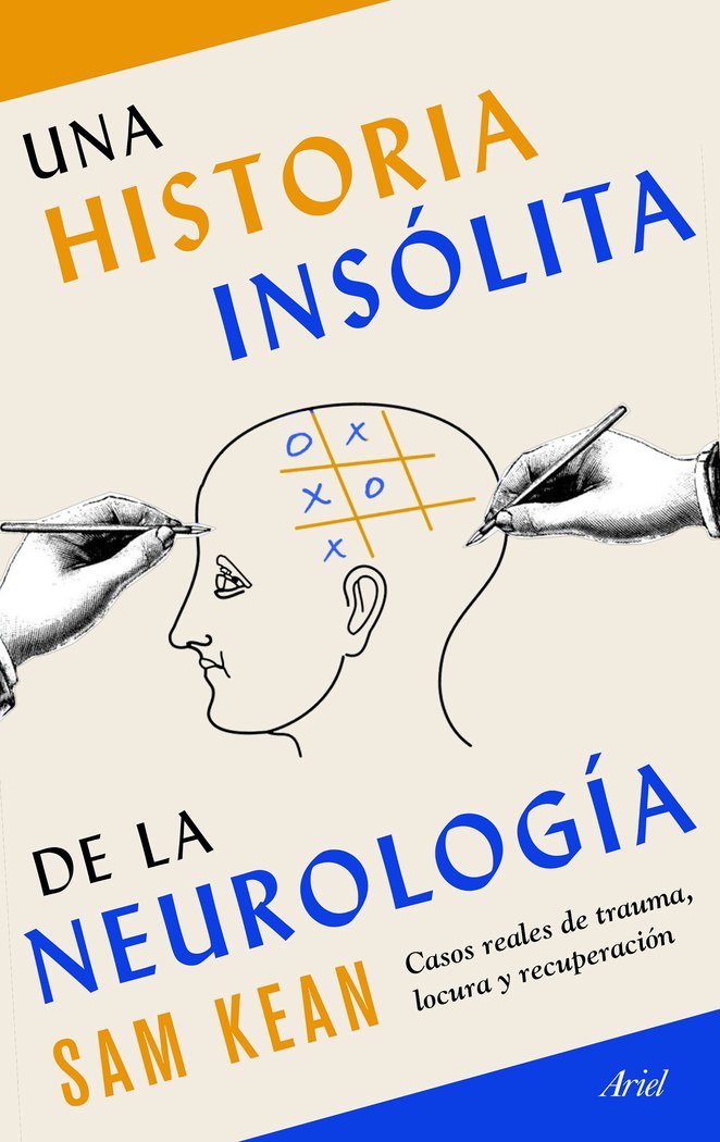 Una Historia Insolita de la Neurologia-Kean Sam
