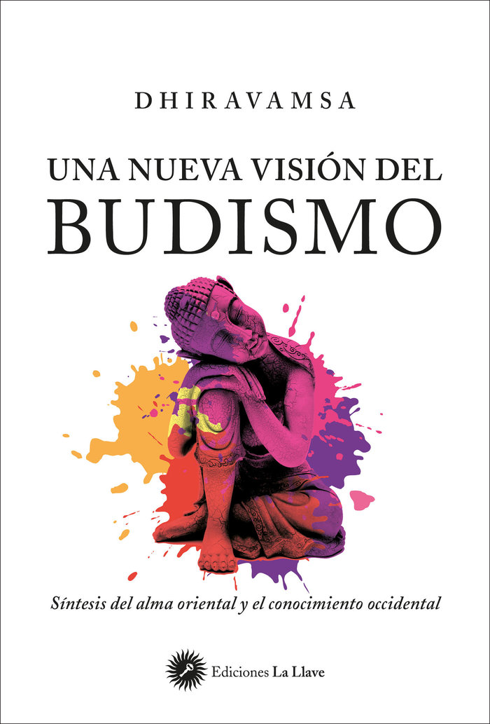 Una Nueva Vision Del Budismo-Dhiravamsa Vichitr Ratna