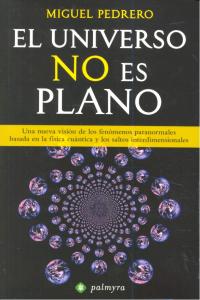 Universo no Es Plano el-Pedrero Miguel
