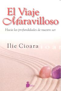 Viaje Maravilloso el-Cioara Ilie