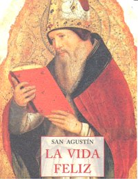Vida Feliz la-San Agustin -