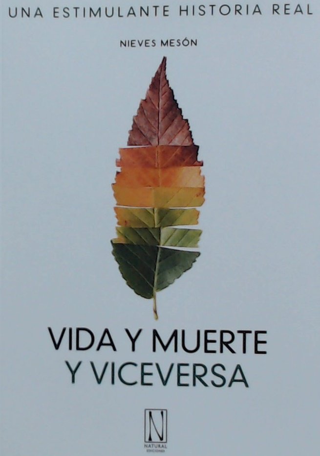 Vida y Muerte y Viceversa-Meson Nieves