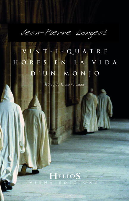 Vint-i-quatre Hores de la Vida D'un Monjo-Longeat Jean-pierre