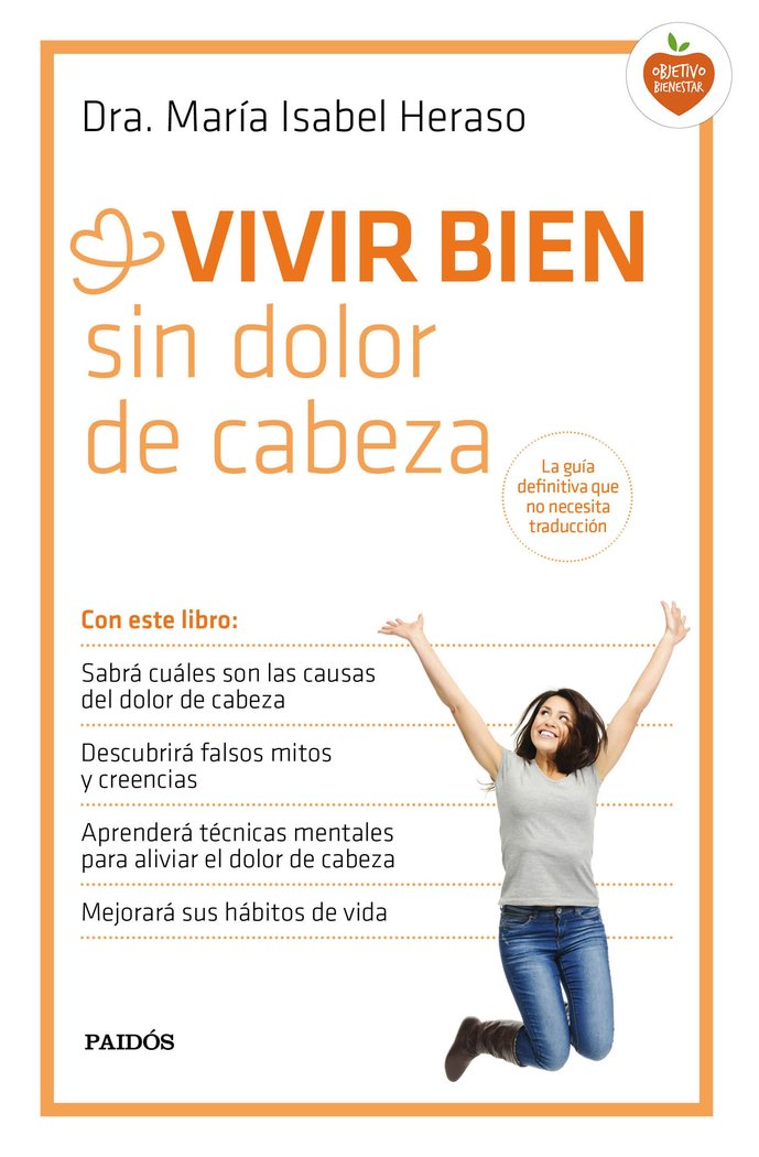 Vivir Bien sin Dolor de Cabeza-Heraso María Isabel