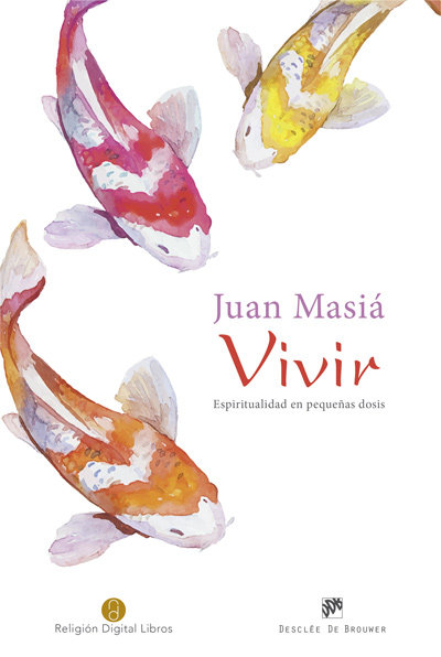 Vivir-Masiá Clavel Juan