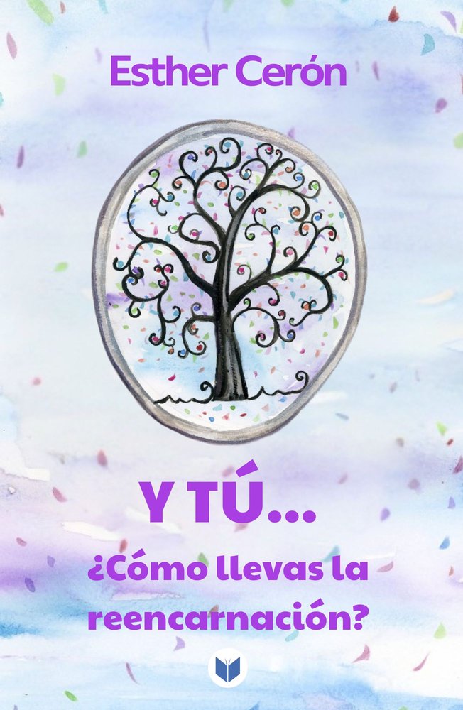 Y Tu... ¿como Llevas la Reencarnacion?-Ceron Esther