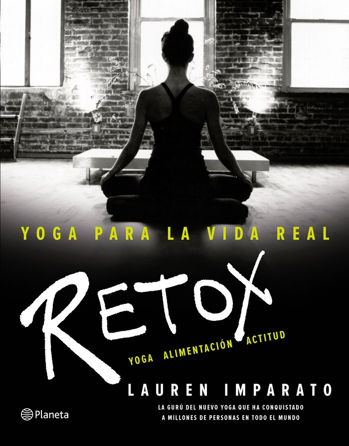 Yoga para la Vida Real Retox-Imparato Lauren