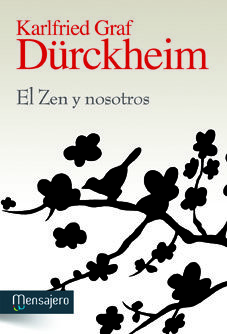 Zen y Nosotros el-Durckheim Karlfired Graf