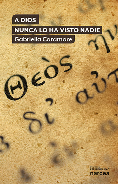 A Dios Nunca Lo Ha Visto Nadie-Caramore Gabriella