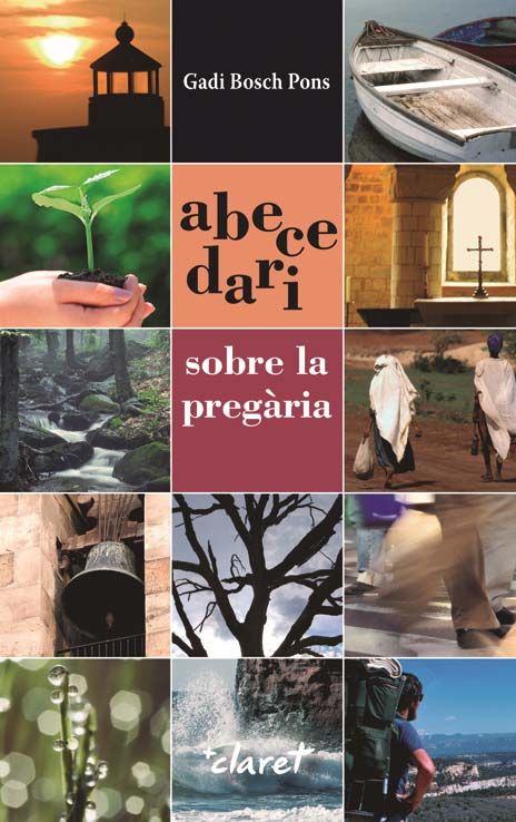 Abecedari sobre la Pregaria-Bosch Pons Gadi