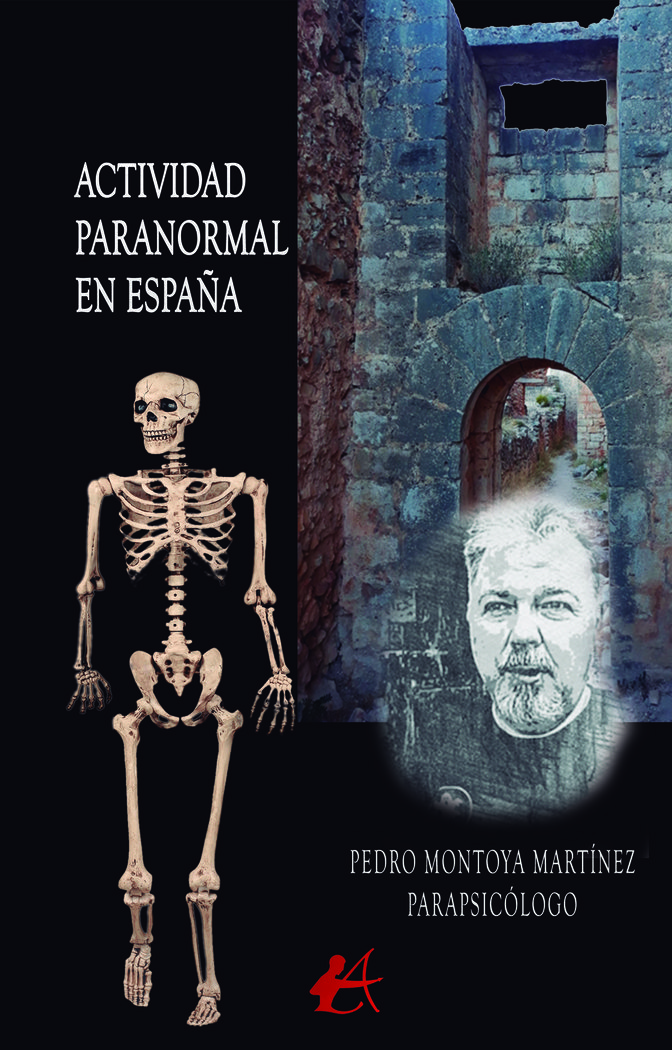 Actividad Paranormal En España-Montoya Martínez Pedro
